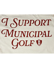 Load image into Gallery viewer, &quot;I Support Municipal Golf&quot; Long Sleeve T-shirt
