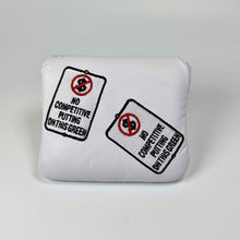 Load image into Gallery viewer, &quot;No Competitive Putting&quot; Putter Headcover
